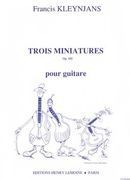 Trois Miniatures, Op. 102 : Pour Guitare.