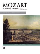 Rondo In A Minor, K. 511 : For Piano / edited by Maurice Hinson.
