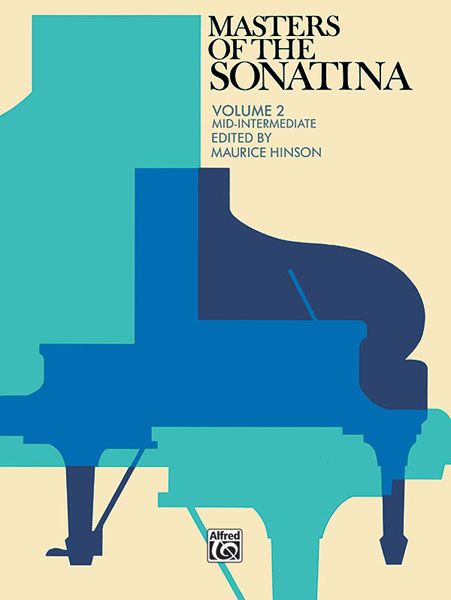 Masters Of The Piano Sonatina, Book 2 / edited by Maurice Hinson.