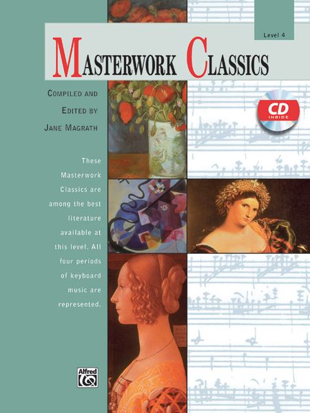 Masterwork Classics, Level 4 : For Piano / edited by Jane Magrath.