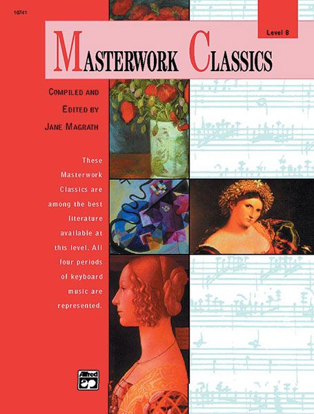 Masterwork Classics, Level 8 : For Piano / edited by Jane Magrath.