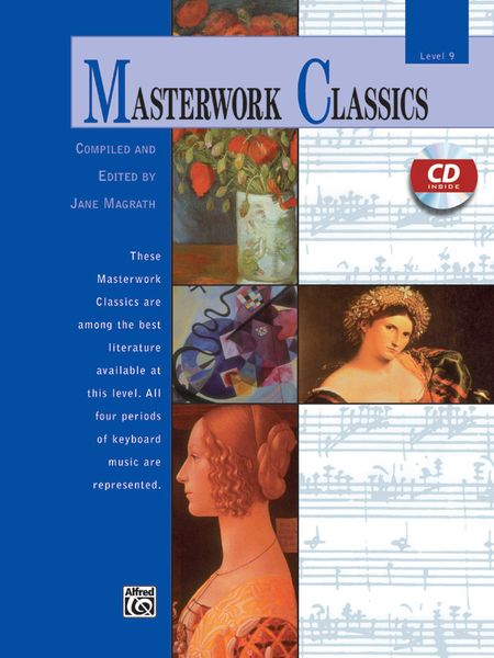 Masterwork Classics, Level 9 : For Piano / edited by Jane Magrath.