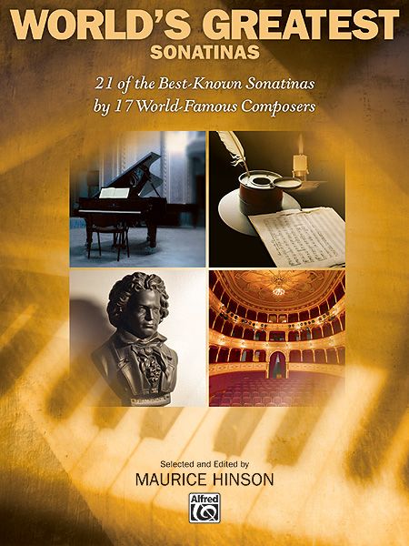 World's Greatest Piano Sonatinas / edited by Maurice Hinson.