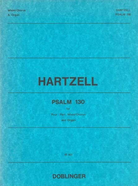 Psalm 130 : For Four Part Mixed Chorus and Organ.