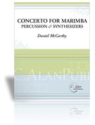 Concerto : For Marimba, Percussion and Synthesizers.