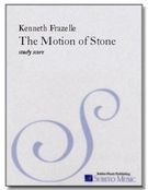 Motion Of Stone : For Chorus and Orchestra.