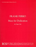 Mass For Dedication : For Organ Solo (2002).