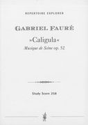 Caligula : Musique De Scene, Op. 52.