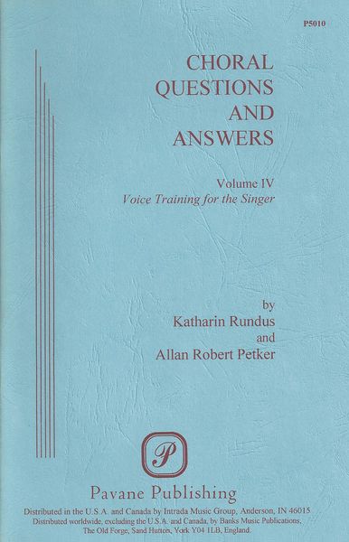 Choral Questions and Answers, Vol. 4 : Voice Training For The Singer.