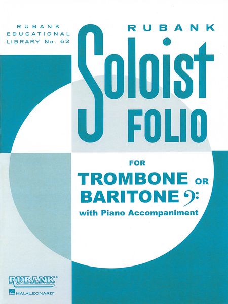 Soloist Folios : For Trombone Or Baritone and Piano.