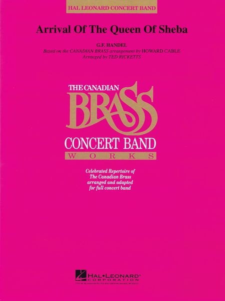 Arrival Of The Queen Of Sheba : For Concert Band / arranged by Ted Ricketts.