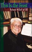 This Is The Feast : A Festschrift For Richard Hillert At 80.