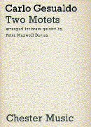 Two Motets : arranged For Brass Quintet by Peter Maxwell Davies.