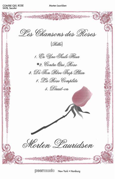 Contre Qui, Rose : For SATB Chorus (Les Chansons Des Roses No. 2).