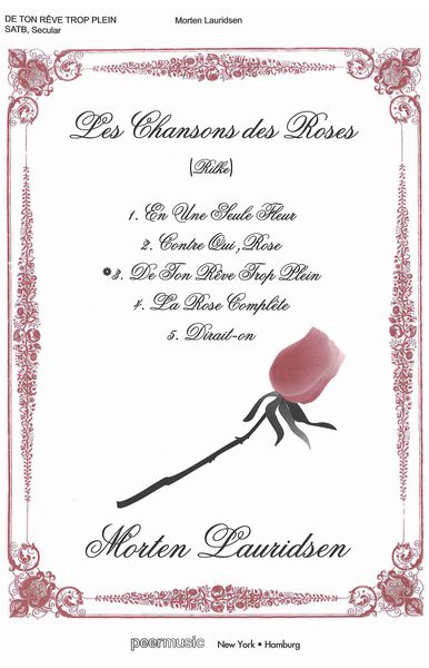De Ton Reve Trop Plein : For SATB Chorus (Les Chansons Des Roses No. 3).