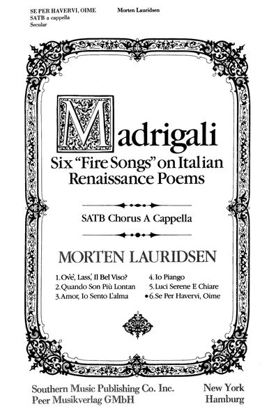 Se Per Havervi, Oime : For SATB Choir (Madrigali, No. 6).