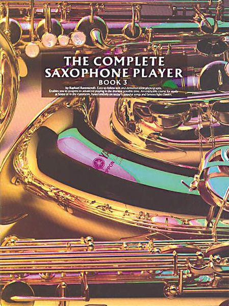 Complete Saxophone Player, Book 3.