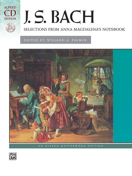 Selections From Anna Magdalena's Notebook / Edited By Willard A. Palmer.