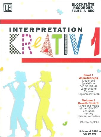 Interpretation Kreative, Vol. 1 - Breath Control : For Two Descant Recorders.