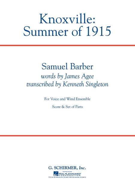 Knoxville, Summer of 1915 : For Voice and Wind Ensemble / transcribed by Kenneth Singleton.