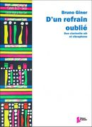 Un Refrain Oublié : Pour Clarinette Et Vibraphone.