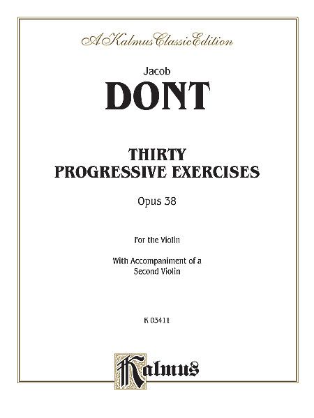 Thirty Progressive Exercises, Op. 38 : For Violin.