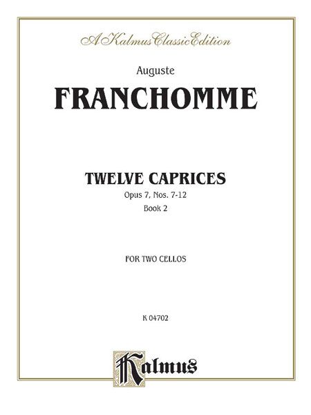 Twelve Caprices, Op. 7 Nos. 7-12 (Book 2) : For Two Cellos.