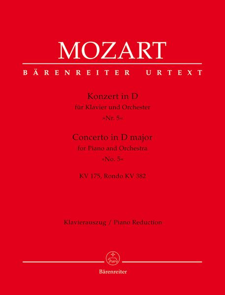 Concerto No. 5 In D Major : For Piano And Orchestra, K. 175 - Piano Reduction.