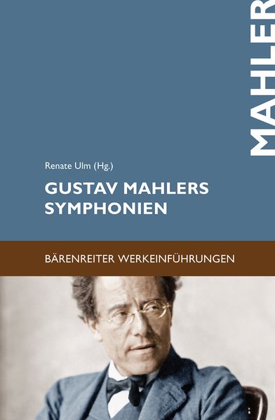 Gustav Mahlers Symphonien / edited by Renate Ulm.
