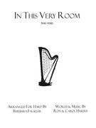 In This Very Room : arranged For Solo Harp by Barbara Fackler.