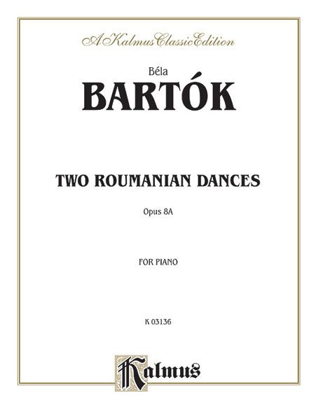 Two Roumanian Dances, Op. 8a : For Piano.