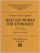 Selected Works For Keyboard, Vol. 1 / edited by David Fuller.