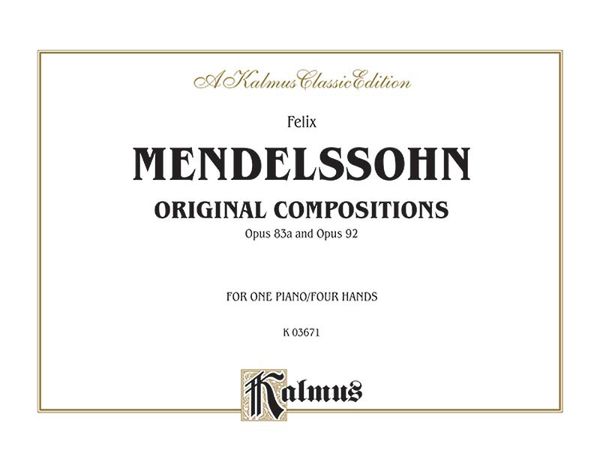 Original Compositions, Op. 83a and Op. 92 : For One Piano, Four Hands.