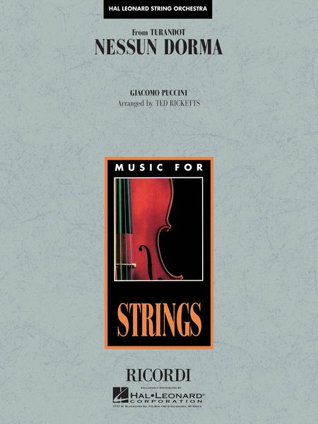 Nessun Dorma, From Turandot : For String Orchestra / arranged by Ted Ricketts.