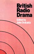 British Radio Drama, 1922-1956.
