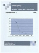 Music Query : Methods, Models and User Studies / Ed. Walter Hewlett and Eleanor Selfridge-Field.