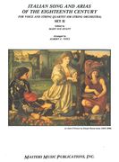 Italian Songs And Arias Of The 18th Century, Set 2 : For Voice And String Quartet.