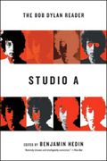 Studio A : The Bob Dylan Reader / edited by Benjamin Hedin.
