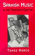Spanish Music In The Twentieth Century / translated by Cola Franzen.