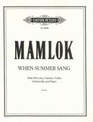 When The Summer Sang : For Flute (Piccolo), Clarinet, Violin, Violoncello & Piano.