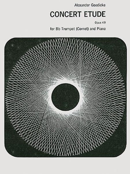 Concert Etude, Op. 49 : For B-Flat Trumpet (Cornet) and Piano.