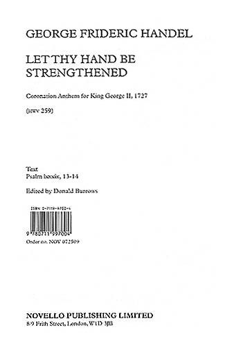 Let Thy Hand Be Strengthened, HWV 259 : Coronation Anthem For King George II.