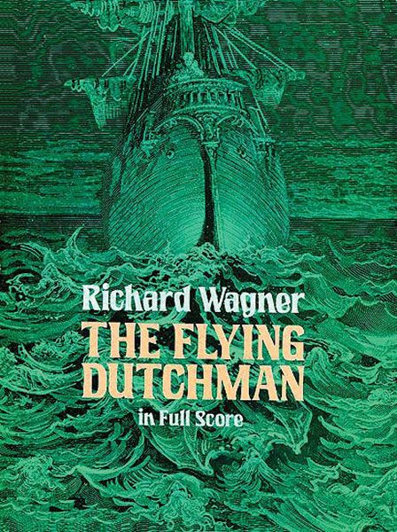 The Flying Dutchman : From The Fürstner Edition.