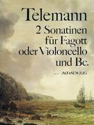 Zwei Neue Sonatinen, TWV 41:C2 und 41:A4 : Für Fagott Oder Violoncello und Basso Continuo.