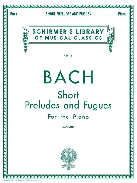 Short Preludes and Fugues For The Piano.