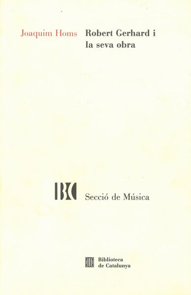 Robert Gerhard I la Seva Obra.