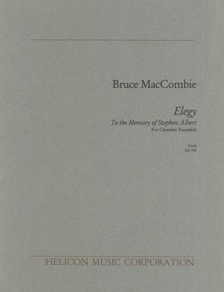 Elegy To The Memory Of Stephen Albert : For Chamber Ensemble.