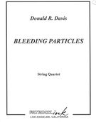 Bleeding Particles : For String Quartet (1983).