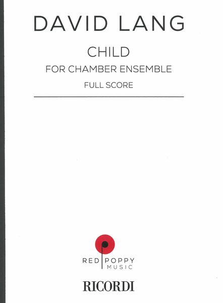 Child : For Chamber Ensemble.