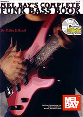 Mel Bay's Complete Funk Bass.